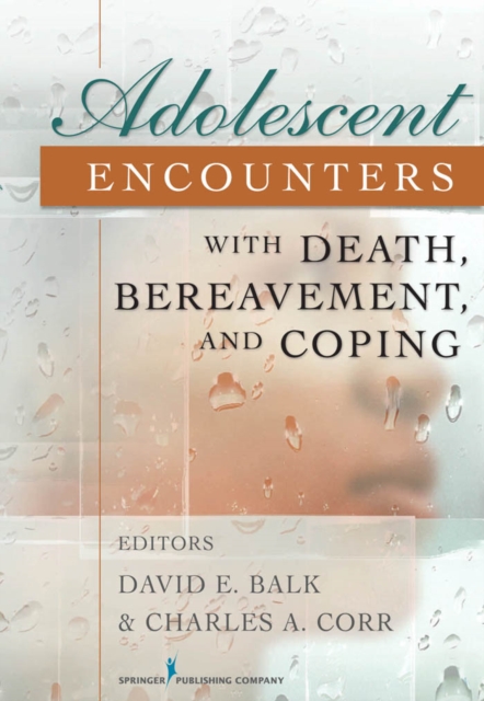 Adolescent Encounters With Death, Bereavement, and Coping, EPUB eBook