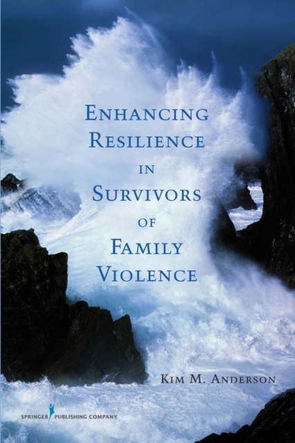 Enhancing Resilience in Survivors of Family Violence, EPUB eBook