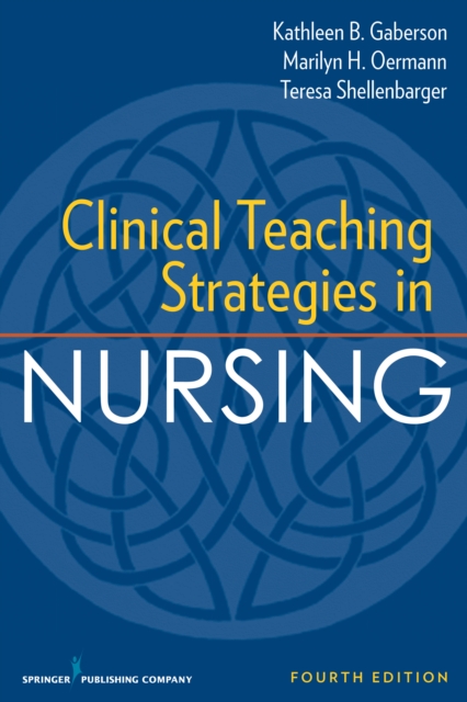 Clinical Teaching Strategies in Nursing, Fourth Edition, EPUB eBook