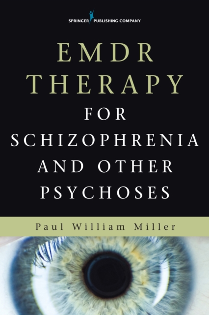 EMDR Therapy for Schizophrenia and Other Psychoses, Paperback / softback Book