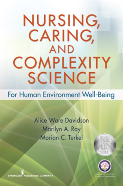 Nursing, Caring, and Complexity Science : For Human Environment Well-Being, EPUB eBook