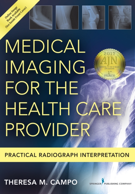 Medical Imaging for the Health Care Provider : Practical Radiograph Interpretation, Paperback / softback Book