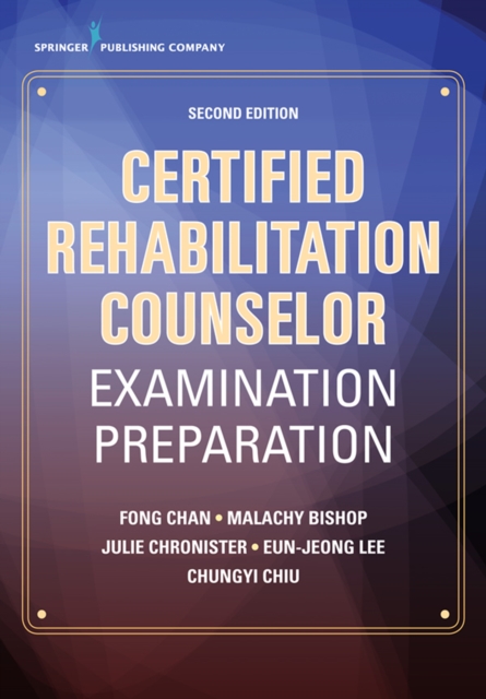 Certified Rehabilitation Counselor Examination Preparation, Second Edition, EPUB eBook