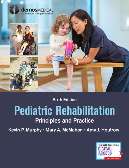 Pediatric Rehabilitation : Principles and Practice, Hardback Book