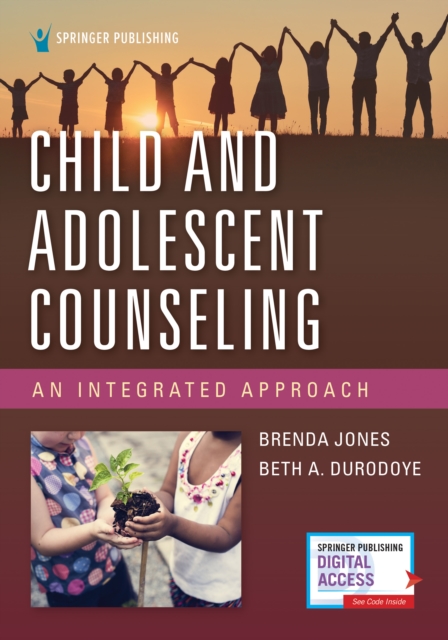 Child and Adolescent Counseling : An Integrated Approach, Paperback / softback Book