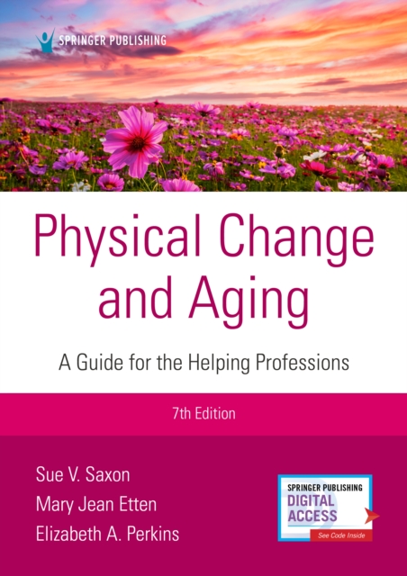 Physical Change and Aging : A Guide for the Helping Professions, Paperback / softback Book