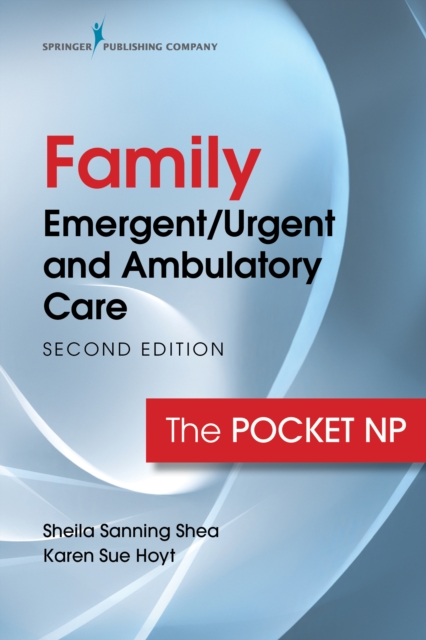 Family Emergent/Urgent and Ambulatory Care : The Pocket NP, Spiral bound Book