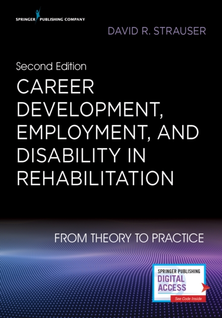 Career Development, Employment, and Disability in Rehabilitation : From Theory to Practice, Paperback / softback Book
