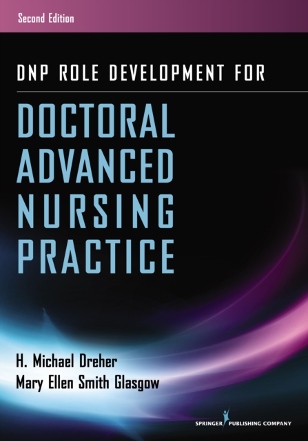 DNP Role Development for Doctoral Advanced Nursing Practice, Paperback / softback Book