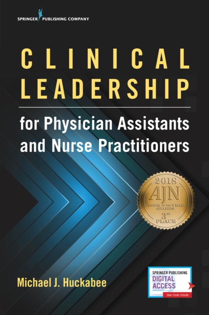 Clinical Leadership for Physician Assistants and Nurse Practitioners, Paperback / softback Book