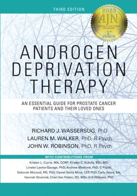 Androgen Deprivation Therapy : An Essential Guide for Prostate Cancer Patients and Their Loved Ones, Paperback / softback Book