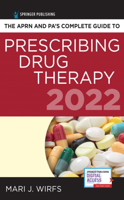 The APRN and PA’s Complete Guide to Prescribing Drug Therapy 2022, Paperback / softback Book