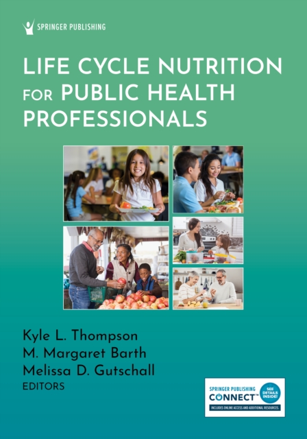 Life Cycle Nutrition for Public Health Professionals, Paperback / softback Book