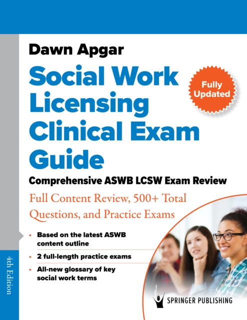 Social Work Licensing Clinical Exam Guide : Comprehensive ASWB LCSW Exam Review with Full Content Review, 500+ Total Questions, and a Practice Exam, EPUB eBook
