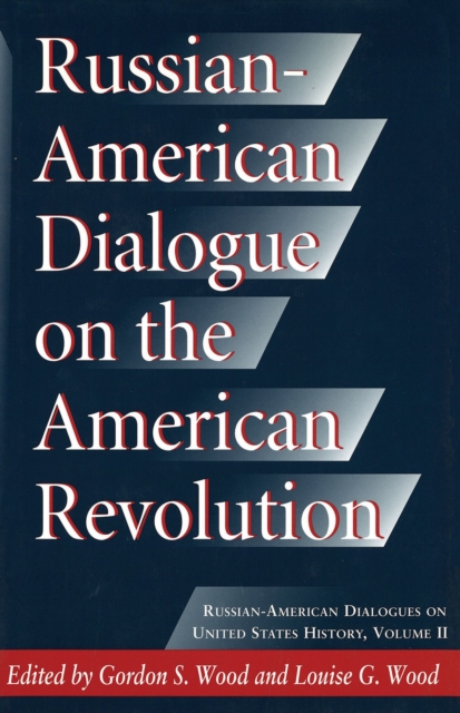 Russian-American Dialogue on the American Revolution, Hardback Book