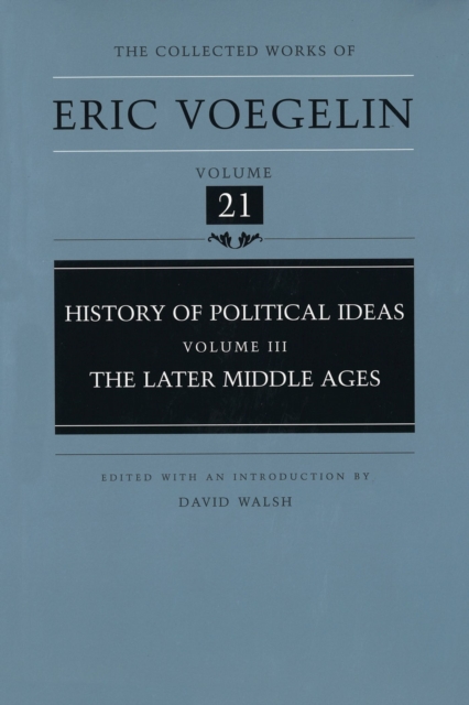 History of Political Ideas (CW21) : Later Middle Ages, Hardback Book