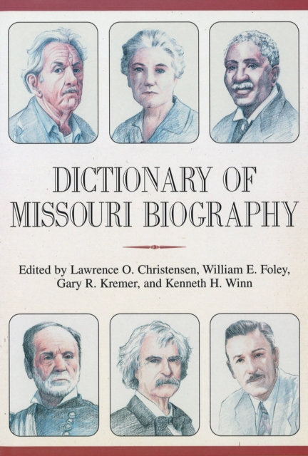 Dictionary of Missouri Biography, Hardback Book