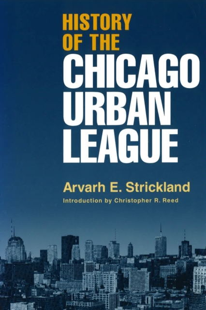 History of the Chicago Urban League, Paperback / softback Book