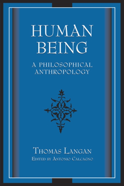 Human Being : A Philosophical Anthropology, Hardback Book