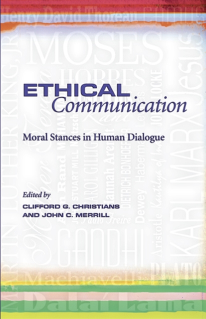 Ethical Communication : Moral Stances in Human Dialogue, Paperback / softback Book