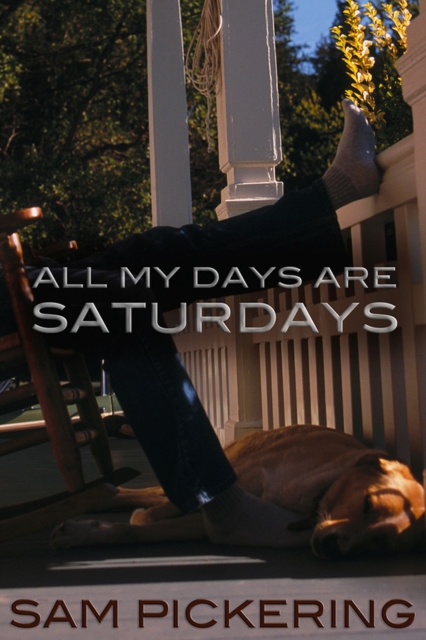 All My Days Are Saturdays, Paperback / softback Book