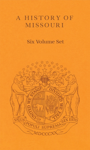A History of Missouri 6 Volume Set, Hardback Book