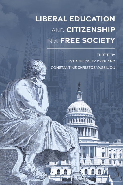 Liberal Education and Citizenship in a Free Society, EPUB eBook
