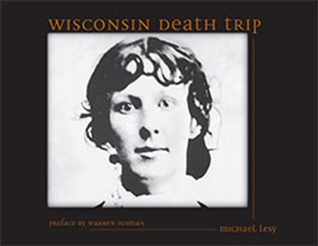 Wisconsin Death Trip, Paperback / softback Book