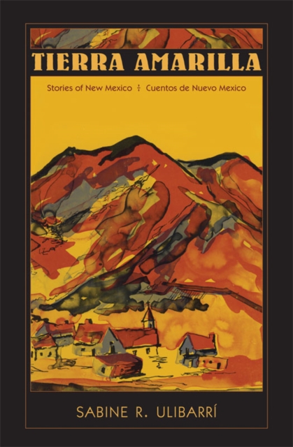 Tierra Amarilla : Stories of New Mexico/Cuentos de Nuevo Mexico, EPUB eBook