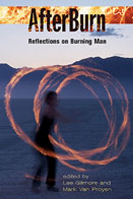 AfterBurn : Reflections on Burning Man, Paperback / softback Book