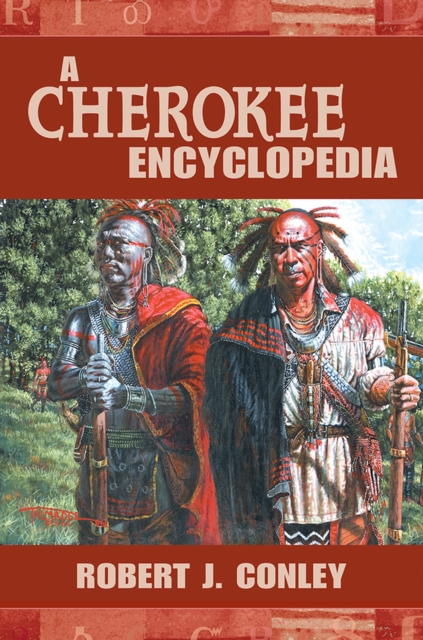 A Cherokee Encyclopedia, Hardback Book