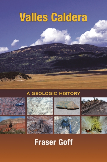 Valles Caldera : A Geologic History, EPUB eBook
