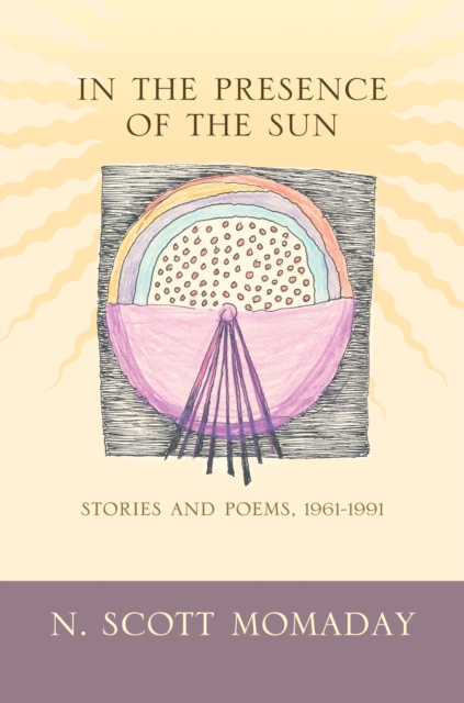 In the Presence of the Sun : Stories and Poems, 1961-1991, EPUB eBook
