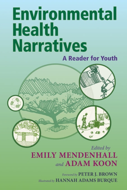 Environmental Health Narratives : A Reader for Youth, Paperback / softback Book