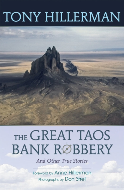 The Great Taos Bank Robbery and Other True Stories, Paperback / softback Book