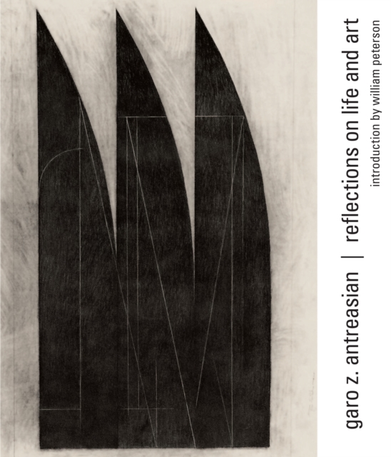 Garo Z. Antreasian : Reflections on Life and Art, EPUB eBook