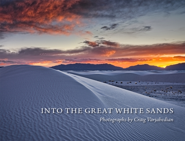 Into the Great White Sands, Hardback Book