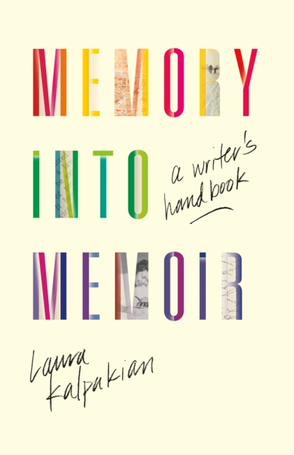 Memory into Memoir : A Writer's Handbook, EPUB eBook