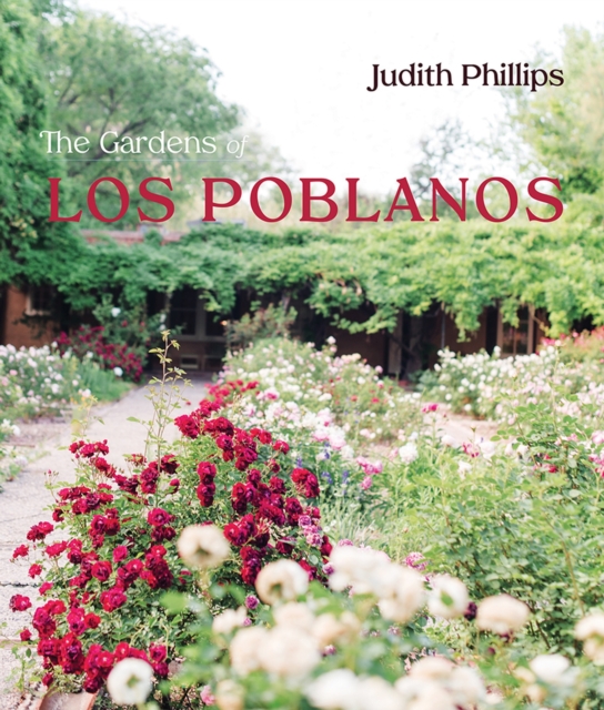 The Gardens of Los Poblanos, Hardback Book