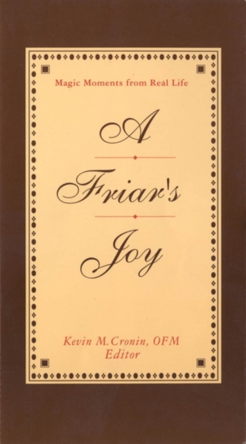 Friar's Joy : Magic Moments from Real Life, Paperback / softback Book
