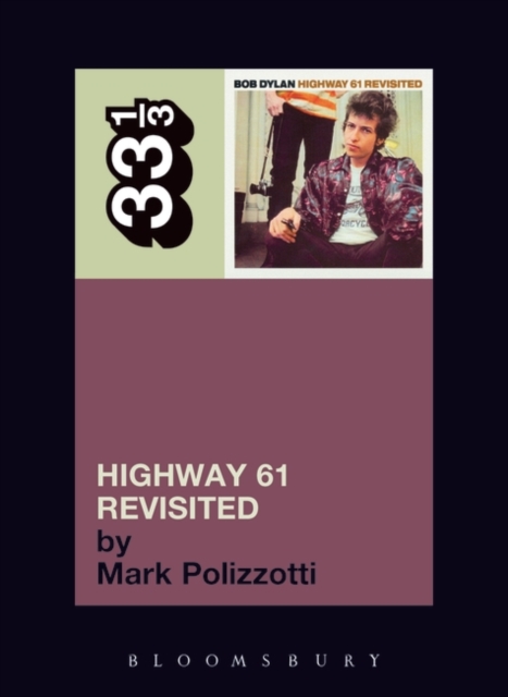 Bob Dylan's Highway 61 Revisited, Paperback / softback Book