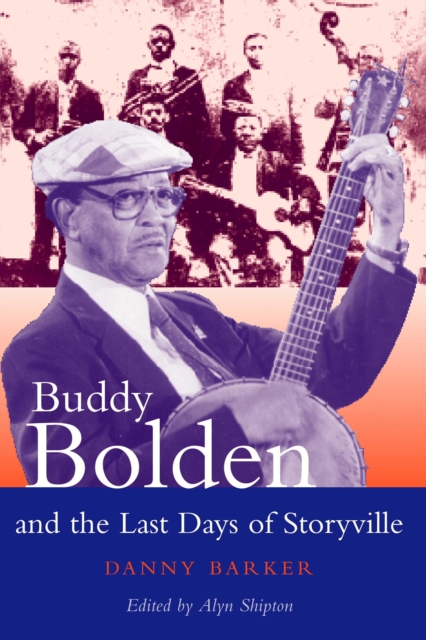 Buddy Bolden and the Last Days of Storyville, PDF eBook