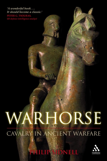 Warhorse : Cavalry in Ancient Warfare, PDF eBook