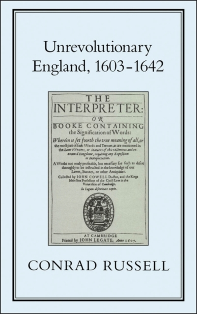 Unrevolutionary England, 1603-1642, PDF eBook
