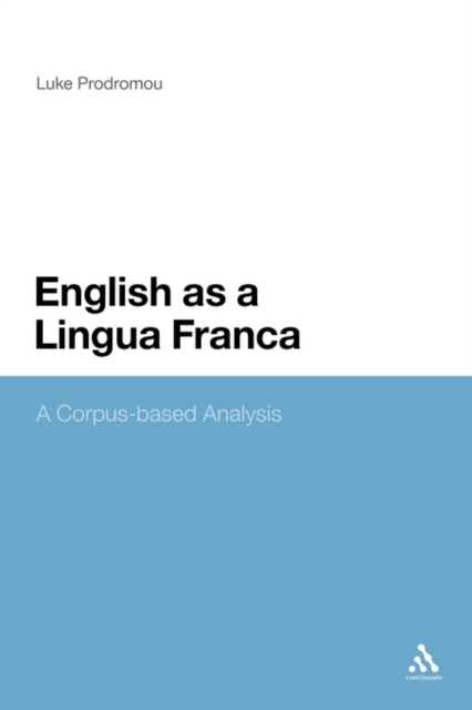 English as a Lingua Franca : A Corpus-based Analysis, Paperback / softback Book