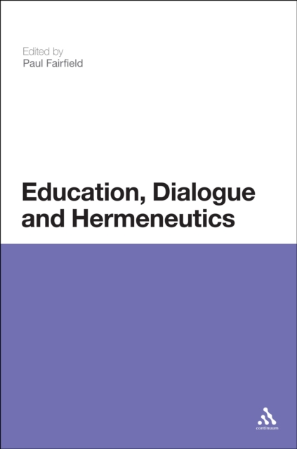 Education, Dialogue and Hermeneutics, PDF eBook