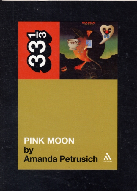 Nick Drake's Pink Moon, Paperback / softback Book