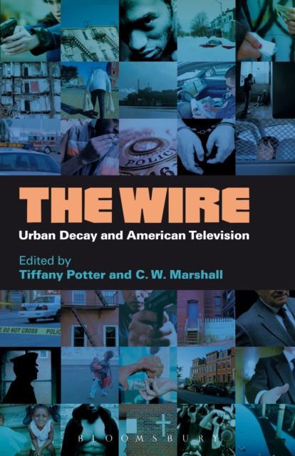The Wire : Urban Decay and American Television, EPUB eBook