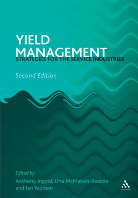 Yield Management : Strategies for the Service Industries, Paperback / softback Book