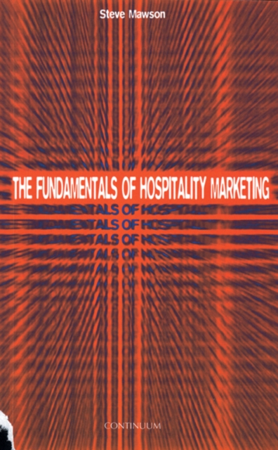 The Fundamentals of Hospitality Marketing, Paperback / softback Book